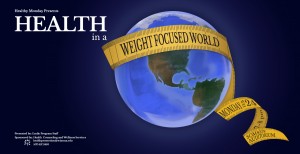 Health in a Weight Focused World