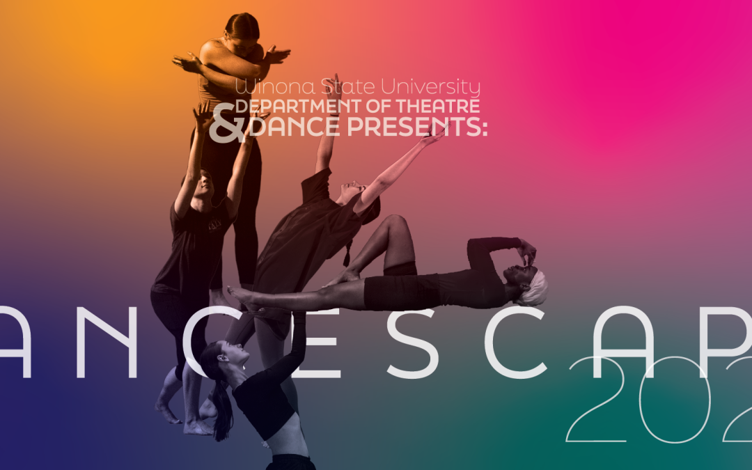 Winona State University’s Department of Theatre & Dance Presents Dancescape 2023